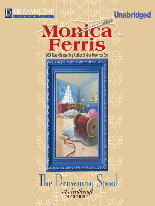 Title details for The Drowning Spool by Monica Ferris - Available